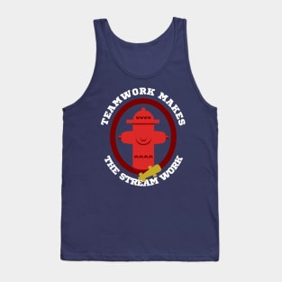 TeamWork makes the Stream Work Firefighters Tank Top